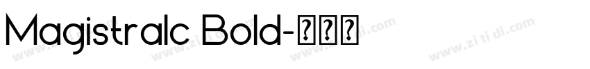 Magistralc Bold字体转换